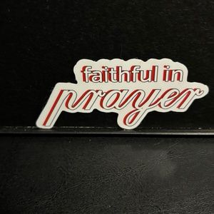 FAITHFUL IN PRAYER QUOTE STICKER
